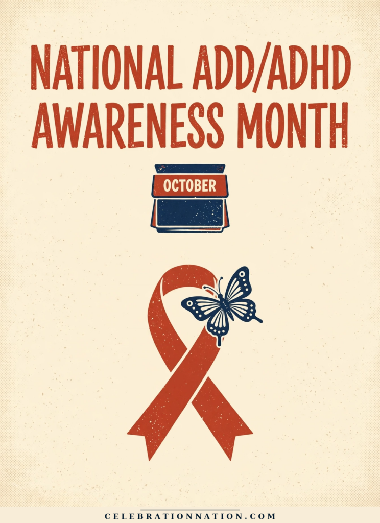 National ADD/ADHD Awareness Month poster