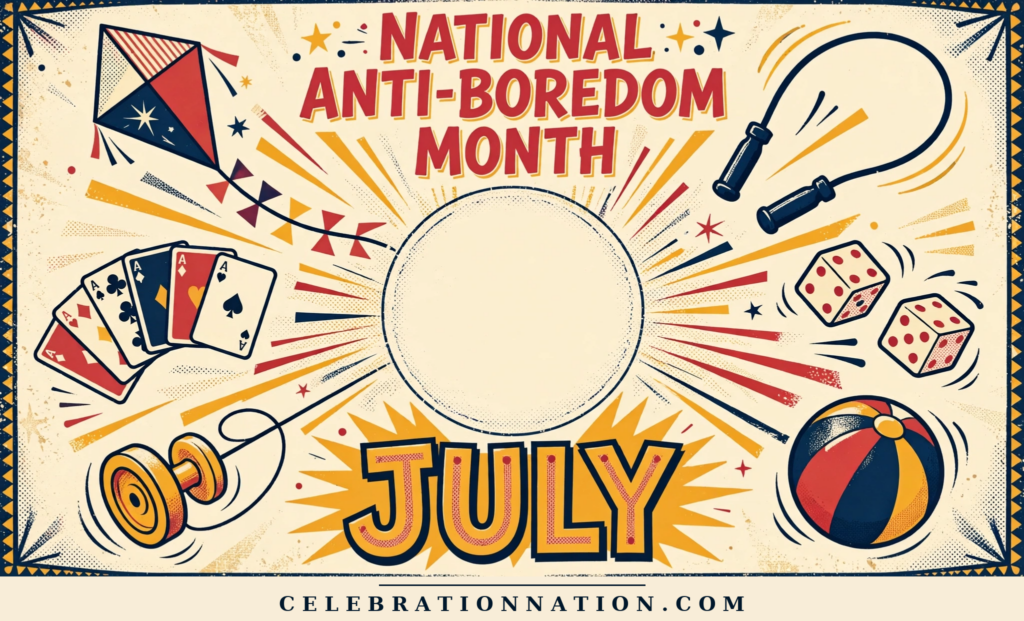 National Anti-Boredom Month poster