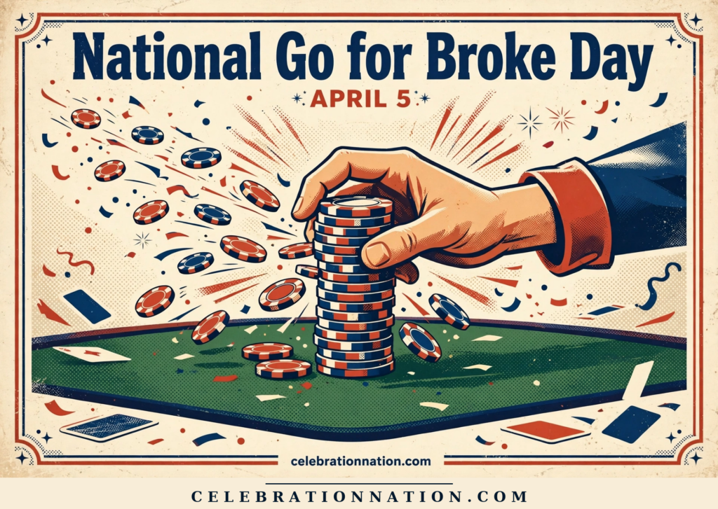 National Go for Broke Day poster
