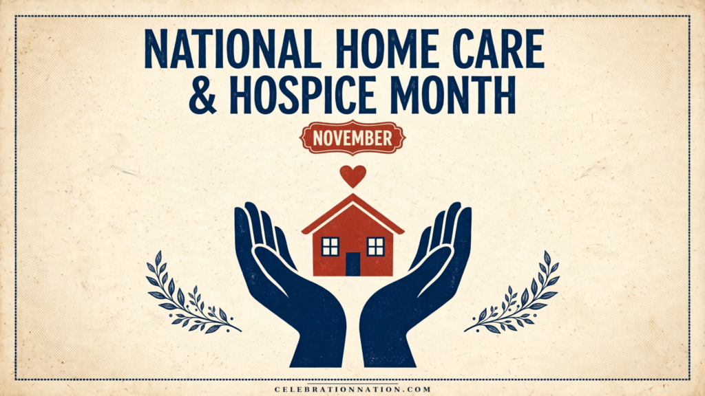 National Home Care & Hospice Month poster